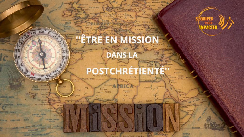 Être en mission dans la postchrétienté | Introduction&nbsp;(1)
